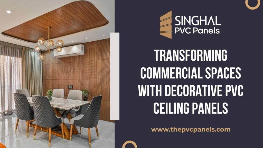 Transforming Commercial Spaces with Decorative PVC Ceiling Panels ...