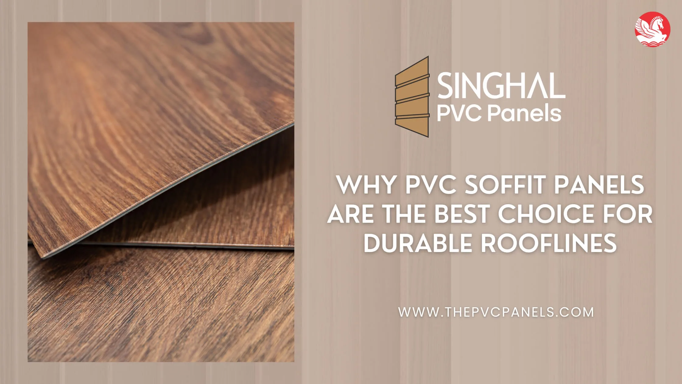 Why PVC Soffit Panels Are the Best Choice for Durable Rooflines