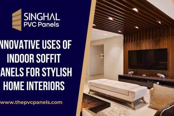 Indoor Soffit Panels for Stylish Home Interiors