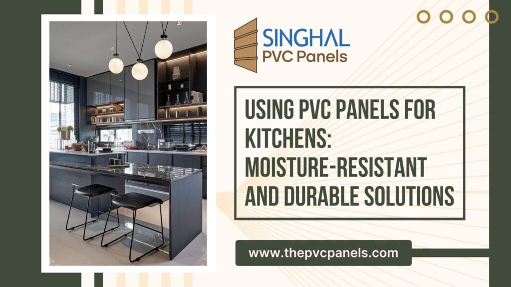 Using PVC Panels for Kitchens: Moisture-Resistant and Durable Solutions ...